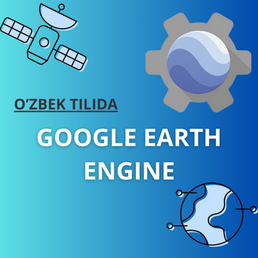 Google Earth Engine boshlang'ich